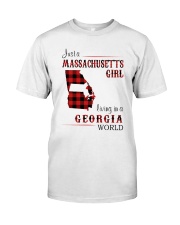 MASSACHUSETTS GIRL LIVING IN GEORGIA WORLD Classic T-Shirt front