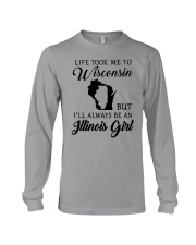 LIFE TOOK ME TO WISCONSIN ALWAYS AN ILLINOIS GIRL Long Sleeve Tee thumbnail