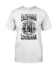 LIVE IN CALIFORNIA HEART AND SOUL IN LOUISIANA Classic T-Shirt tile
