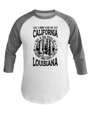 LIVE IN CALIFORNIA HEART AND SOUL IN LOUISIANA Baseball Tee tile