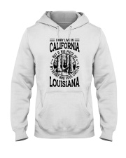 LIVE IN CALIFORNIA HEART AND SOUL IN LOUISIANA Hooded Sweatshirt tile