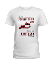 PENNSYLVANIA GIRL LIVING IN KENTUCKY WORLD Ladies T-Shirt thumbnail