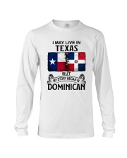 LIVE IN TEXAS BEGAN IN DOMINICAN Long Sleeve Tee tile