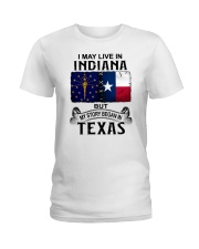 LIVE IN INDIANA BEGAN IN TEXAS Ladies T-Shirt tile