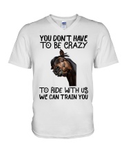 You don't have to be crazy to ride with us V-Neck T-Shirt tile