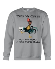 Touch My Coffee Crewneck Sweatshirt tile