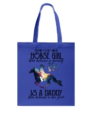 Be hind every great horse girl Tote Bag tile