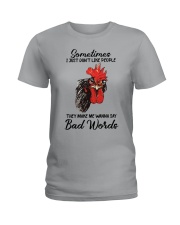 Sometimes I Just Don't Like People Ladies T-Shirt tile