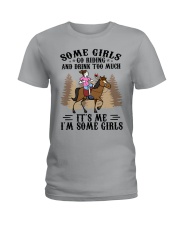 Some girls go riding and drink too much Ladies T-Shirt tile