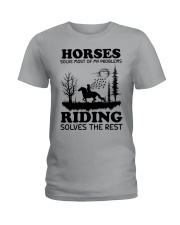Horses solve most of my problems Ladies T-Shirt tile