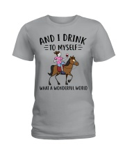 And i Drink To Myself What A Wonderful World Ladies T-Shirt tile