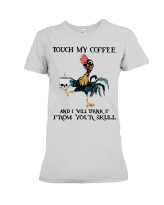Touch My Coffee Premium Fit Ladies Tee tile