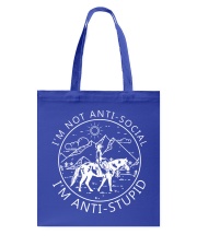 I'm Not Anti-Social I'm Anti-Stupid Tote Bag tile