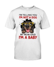 I'm Telling You I'm Not A Dog Classic T-Shirt front