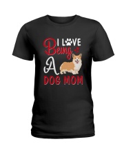 I Love Being A Dog Mom Ladies T-Shirt thumbnail
