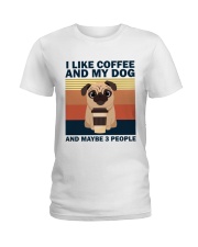 I Like Coffee And My Dog Ladies T-Shirt front