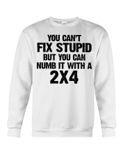 You can't fix stupid Crewneck Sweatshirt tile