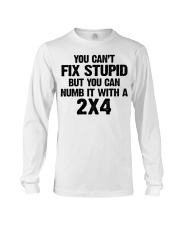 You can't fix stupid Long Sleeve Tee tile