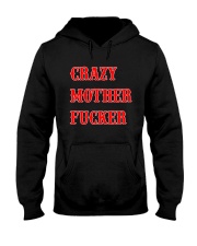 CRAZY MOTHER FUCKER Hooded Sweatshirt tile
