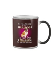 I'm not a BULLDOG - Color Changing Mug thumbnail