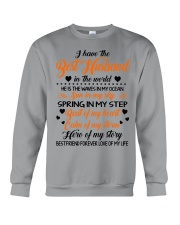 I HAVE BEST HUSBAND IN THE WORLD Crewneck Sweatshirt thumbnail
