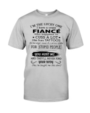 I HAVE A CRAZY FIANCÉ HE HAS TATTOOS Classic T-Shirt thumbnail