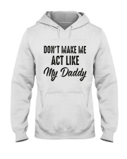 MY DADDY Hooded Sweatshirt front