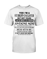 STUBBORN DAUGHTER - AWESOME MOM 08 Classic T-Shirt thumbnail