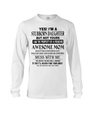 STUBBORN DAUGHTER - AWESOME MOM 08 Long Sleeve Tee thumbnail