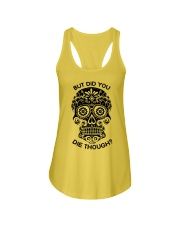 Did you die though Ladies Flowy Tank front