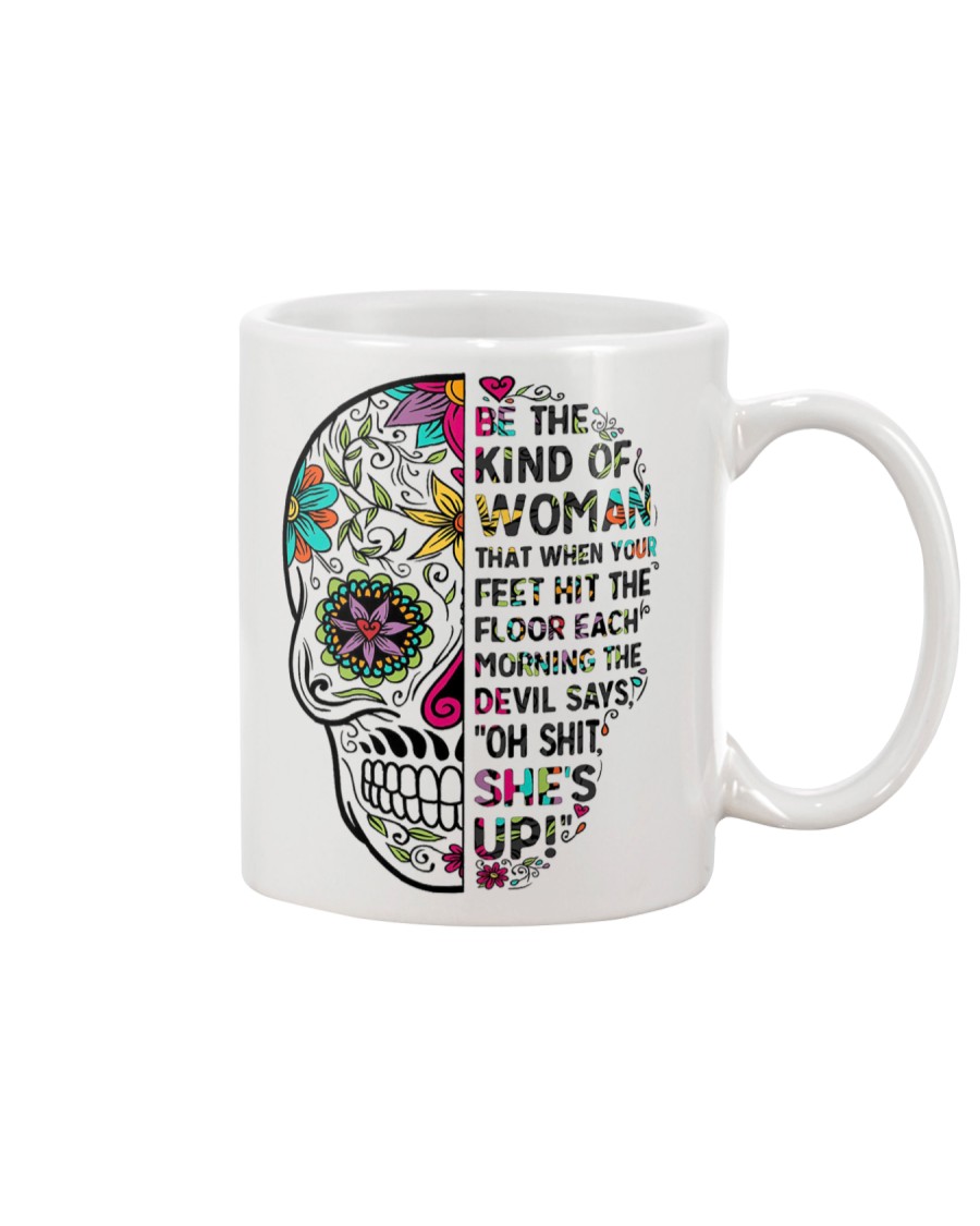 Be the kind of women that when Mug
