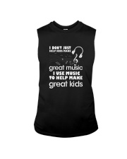 I Don't Just Help Kids Make Great Music I Use Musi Sleeveless Tee thumbnail