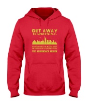 Get Away To Upstate New York T-Shirt Hooded Sweatshirt thumbnail