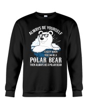 Always Be Yourself Crewneck Sweatshirt thumbnail