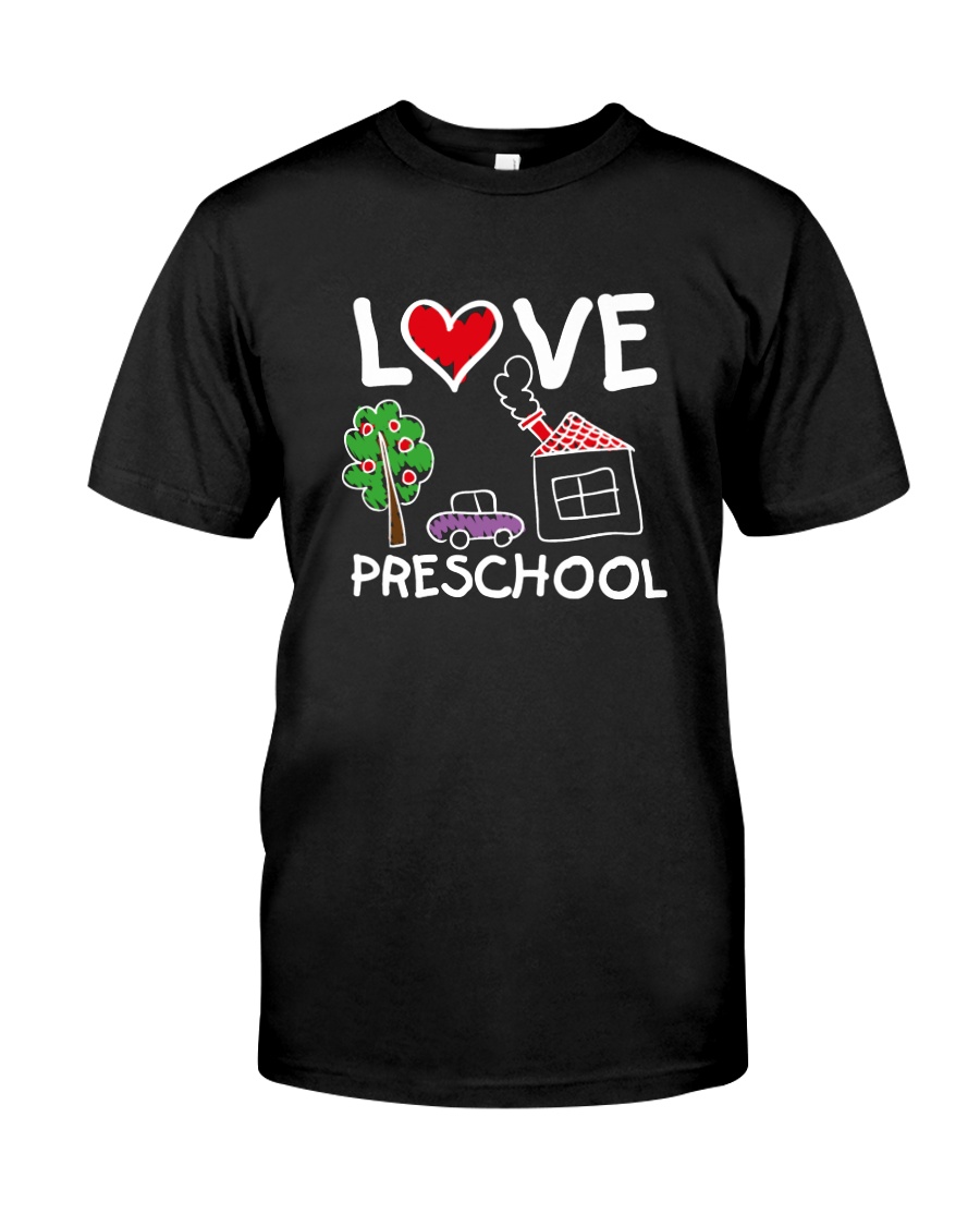 Preschool Teacher Love Preschool T-Shirt Classic T-Shirt