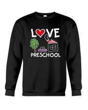 Preschool Teacher Love Preschool T-Shirt Crewneck Sweatshirt thumbnail