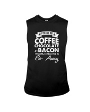 If You Are Not Coffee Chocolate Or Bacon I'm Going Sleeveless Tee thumbnail