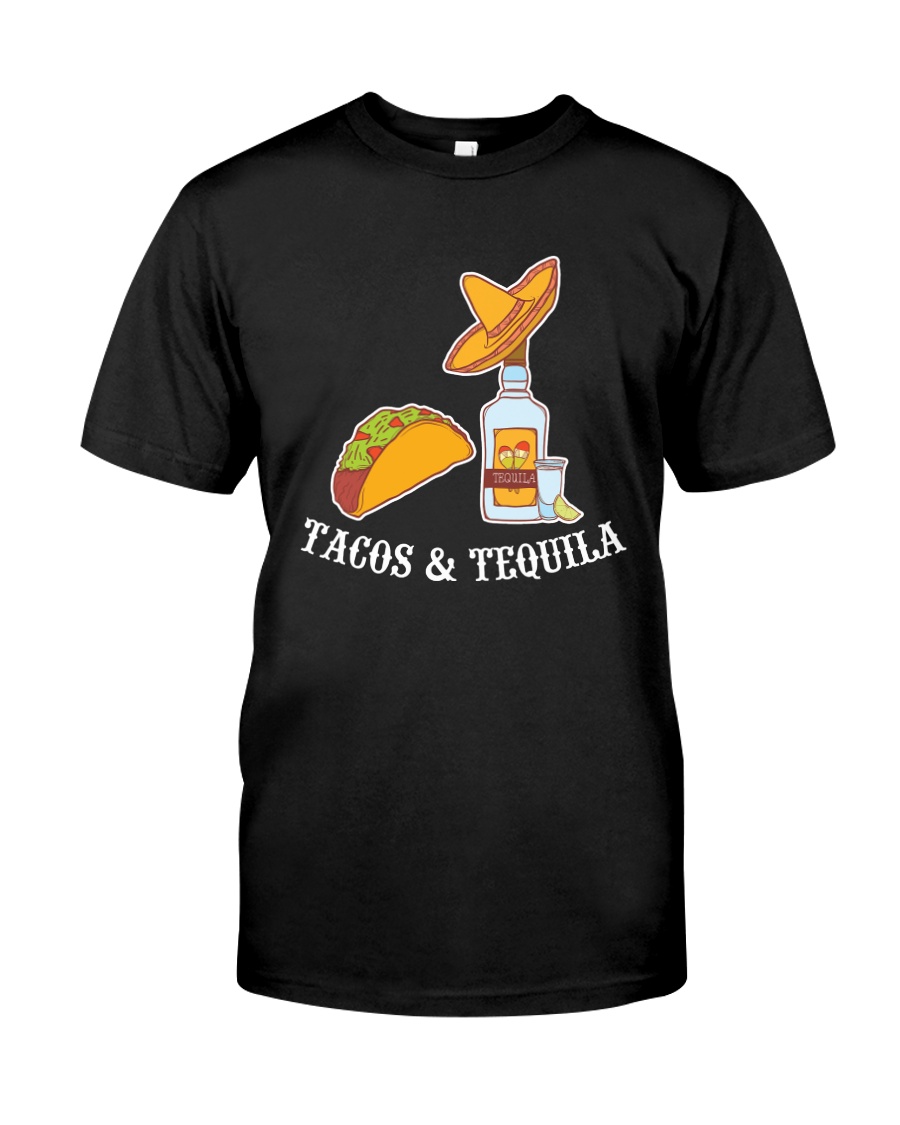 Tacos And Tequila T-Shirt Classic T-Shirt