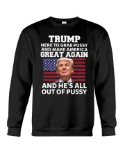 Trump grab-america-by-the-pussy 2017 Crewneck Sweatshirt thumbnail