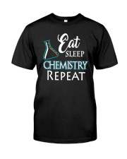 Funny Eat Sleep Chemistry Repeat TShirt Classic T-Shirt front
