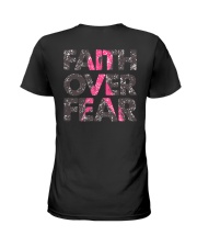 Breast Cancer - Faith Over Fear 2 Sides Ladies T-Shirt tile