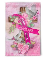 Breast Cancer Faith Hope Believe Flag 11.5"x17.5" Garden Flag front