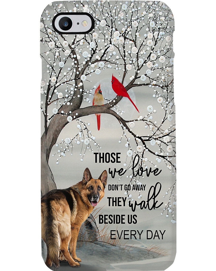 German Shepherd - They Walk Beside Us Everyday Phone Case