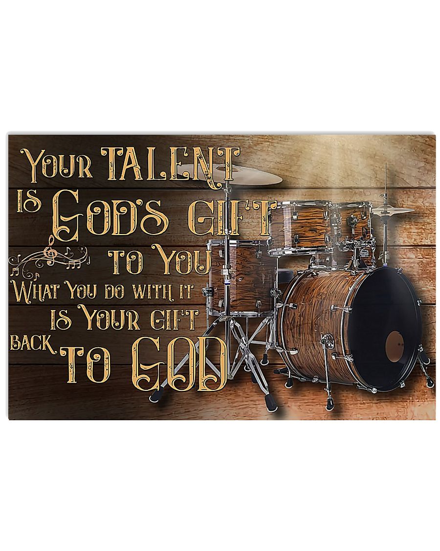 Drum Your Talent Is God's Gift To You 17x11 Poster