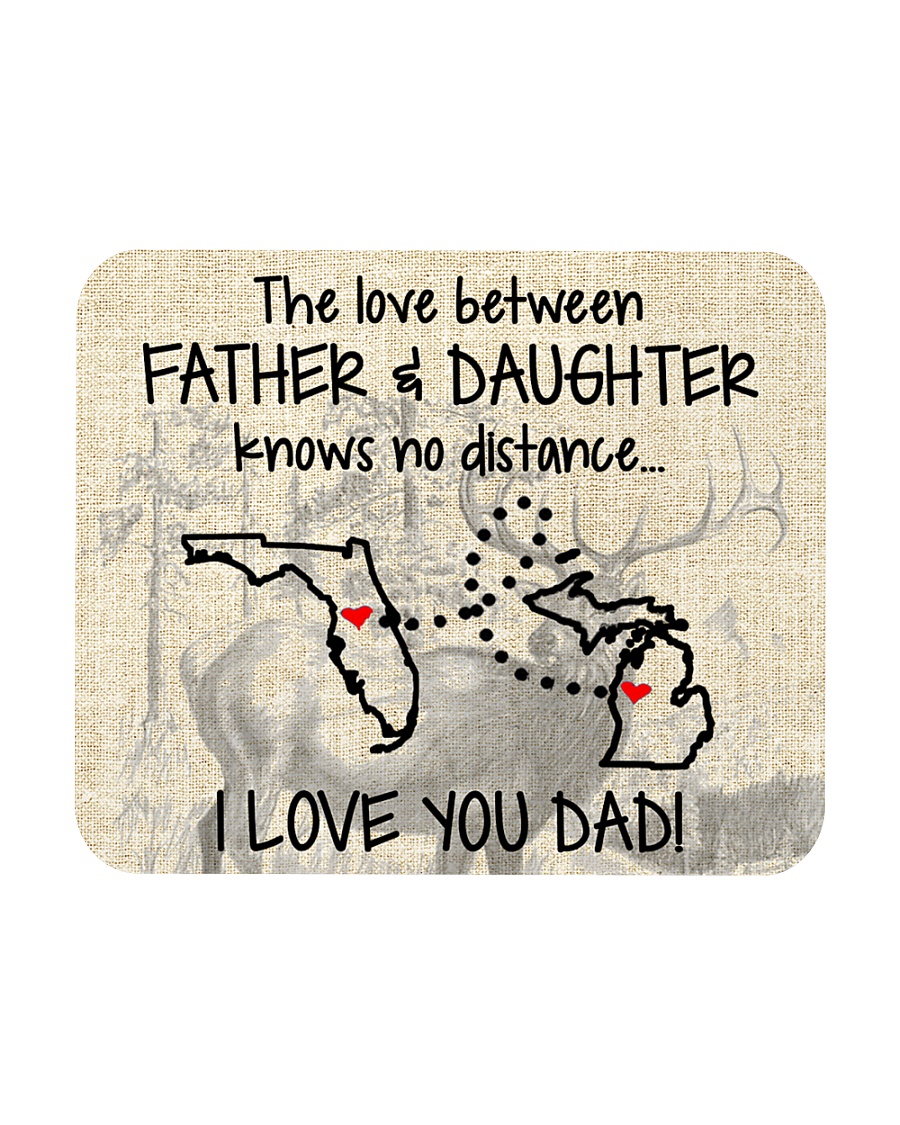 LOVE BETWEEN FATHER AND DAUGHTER MICHIGAN FLORIDA Mousepad