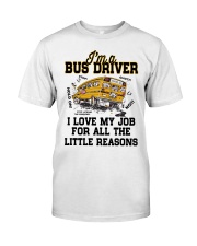 I'm a Bus Driver Classic T-Shirt front