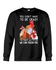 You don't have to be crazy Crewneck Sweatshirt tile