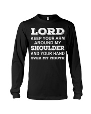 Lord keep your arm around my shoulder Long Sleeve Tee tile