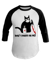don't cough on me Baseball Tee tile