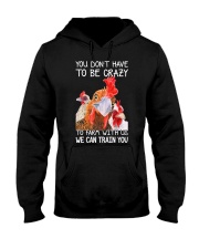 You don't have to be crazy Hooded Sweatshirt tile
